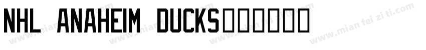 NHL Anaheim Ducks字体转换